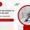sửa máy hút bụi dyson tại cầu giấy