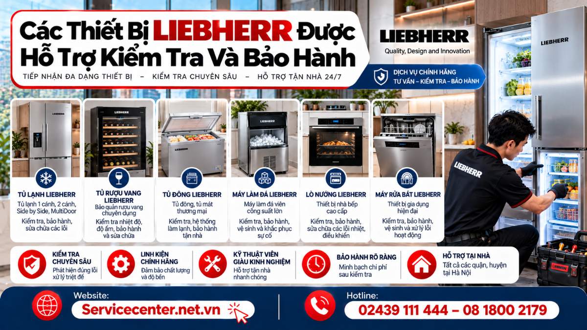 Các Thiết Bị Liebherr Được Hỗ Trợ Kiểm Tra Và Bảo Hành Website: https://Servicecenter.net.vn
- Hotline: 02439 111 444 – 08 1800 2179