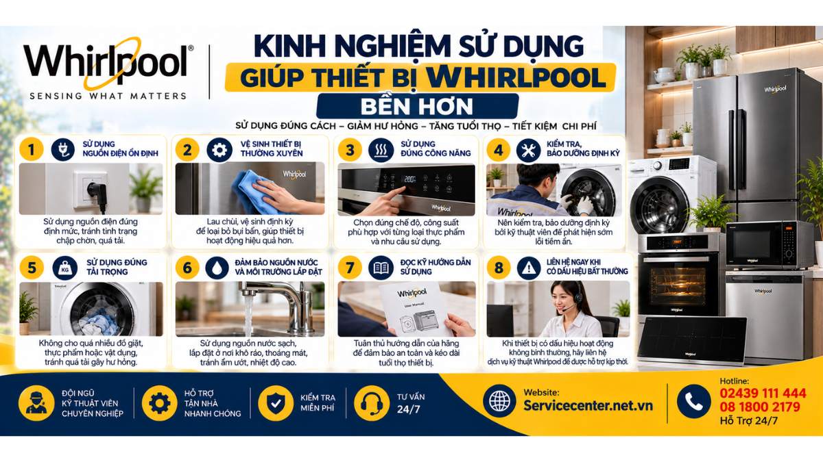 Kinh nghiệm sử dụng giúp thiết bị Whirlpool bền hơn Website: Servicecenter.net.vn   📞 Hotline: 02439 111 444  08 1800 2179