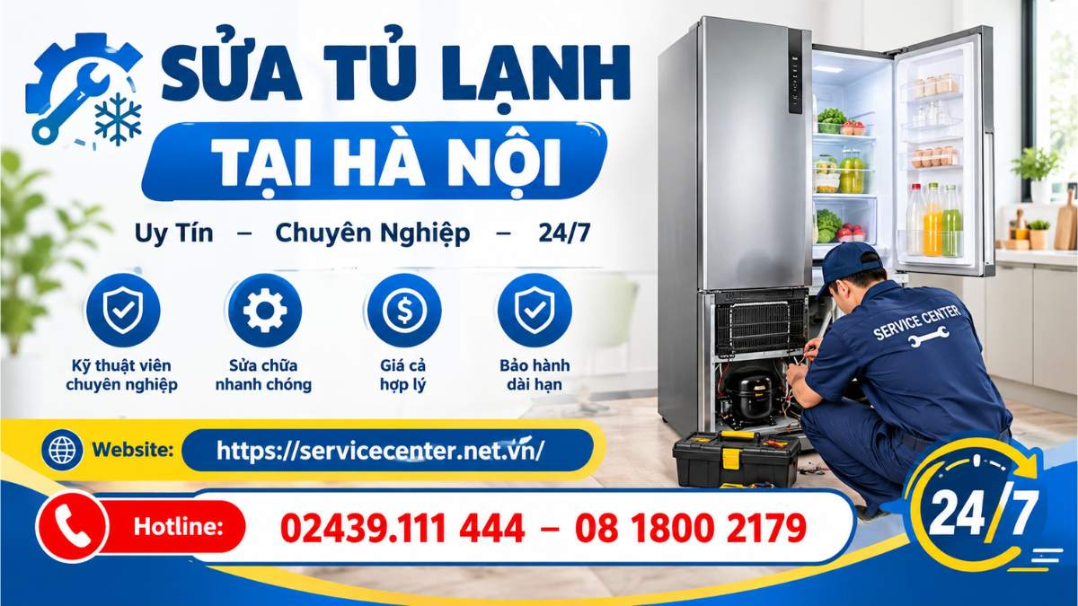 Sửa Tủ Lạnh Tại Hà Nội Website: https://servicecenter.net.vn/ Hotline: 02439.111 444 – 08 1800 2179