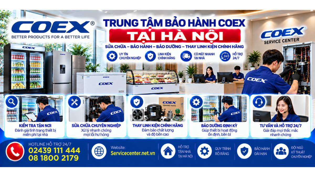 Trung Tâm Bảo Hành Coex Tại Hà Nội Website: Servicecenter.net.vn 📞 Hotline: 02439 111 444 08 1800 2179