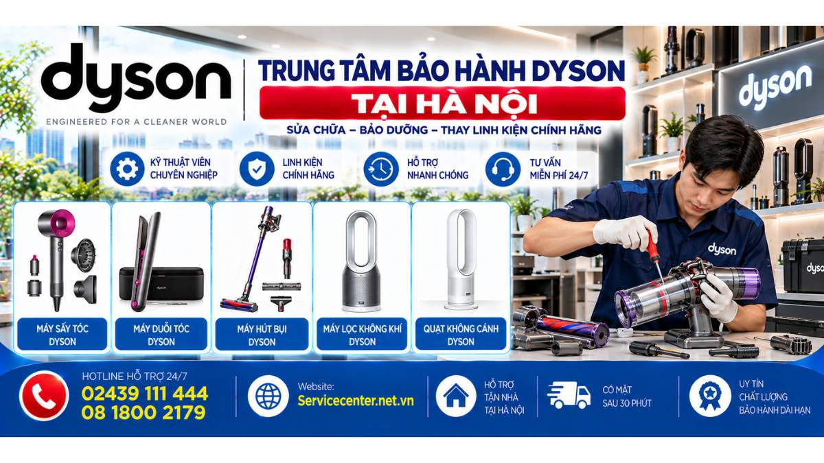 Trung Tâm Bảo Hành Dyson Tại Hà Nội Website: Servicecenter.net.vn 📞 Hotline: 02439 111 444 08 1800 2179
