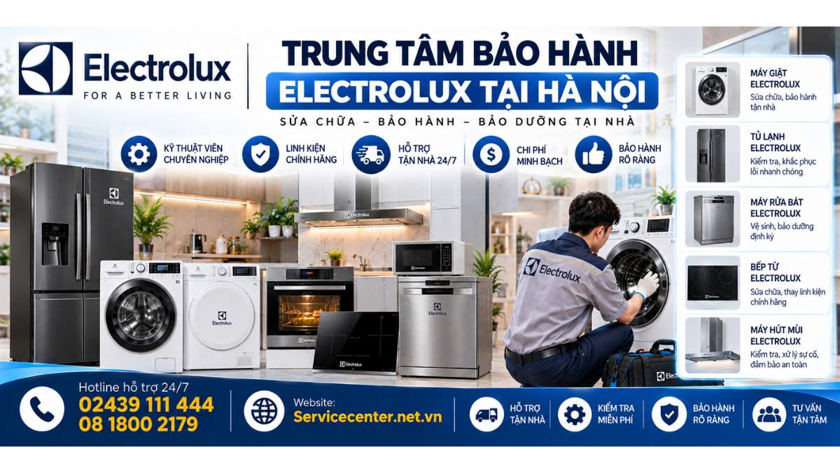 Trung Tâm Bảo Hành Electrolux Tại Hà Nội Website: Servicecenter.net.vn 📞 Hotline: 02439 111 444 08 1800 2179 – Hỗ Trợ 24/7