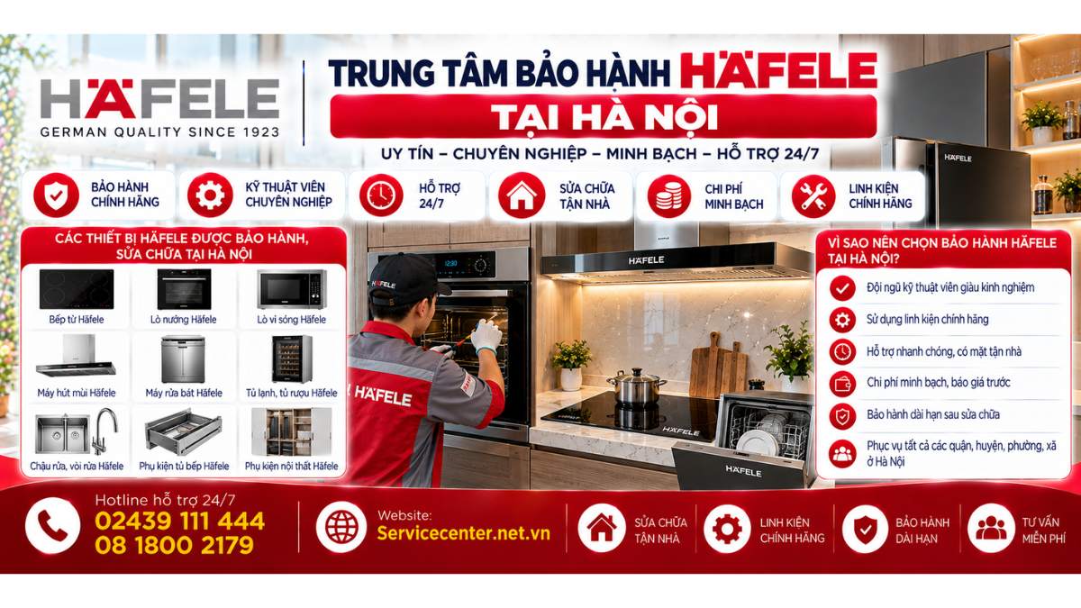 Trung Tâm Bảo Hành Häfele Tại Hà Nội Website: Servicecenter.net.vn   📞 Hotline: 02439 111 444  08 1800 2179