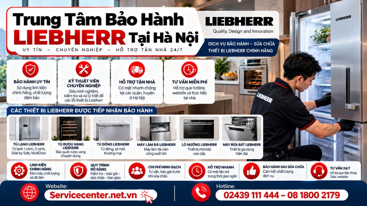 Trung Tâm Bảo Hành Liebherr Tại Hà Nội Website: https://Servicecenter.net.vn
- Hotline: 02439 111 444 – 08 1800 2179
