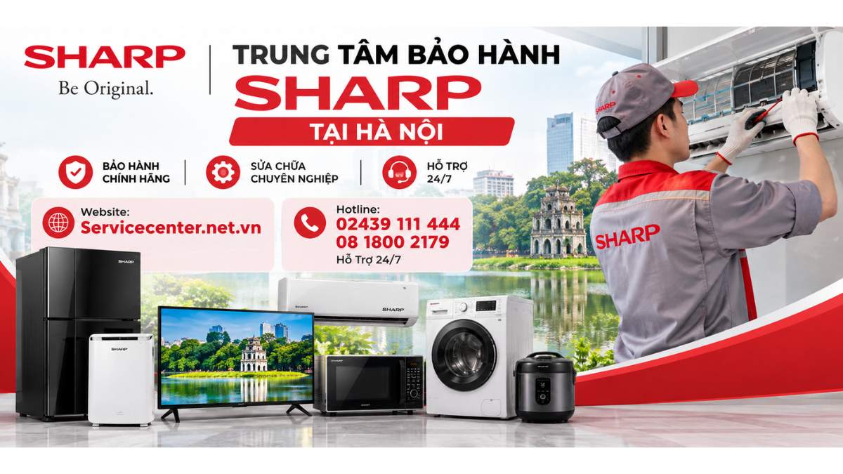Trung Tâm Bảo Hành Sharp Tại Hà Nội Website: Servicecenter.net.vn 📞 Hotline: 02439 111 444 08 1800 2179