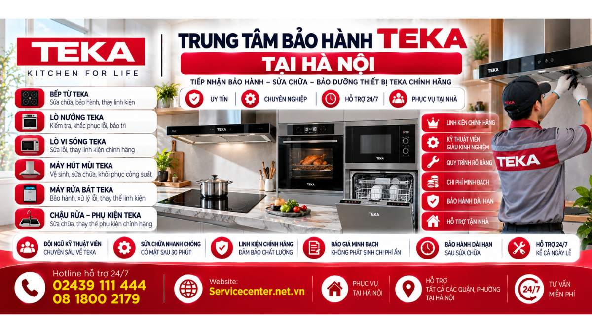 Trung Tâm Bảo Hành Teka Tại Hà Nội Website: Servicecenter.net.vn 📞 Hotline: 02439 111 444 08 1800 2179 – Hỗ Trợ 24/7